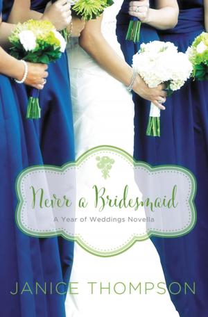 Cover of the book Never a Bridesmaid by Christine Wenrick