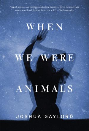 Cover of the book When We Were Animals by Harriet A. Washington
