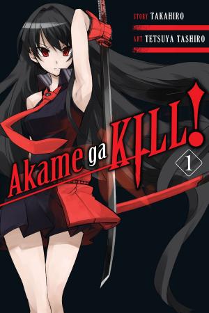 Book cover of Akame ga KILL!, Vol. 1