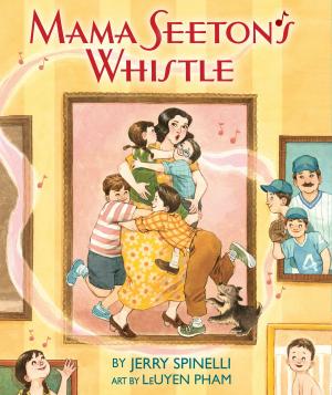 Cover of the book Mama Seeton's Whistle by Monica Hesse