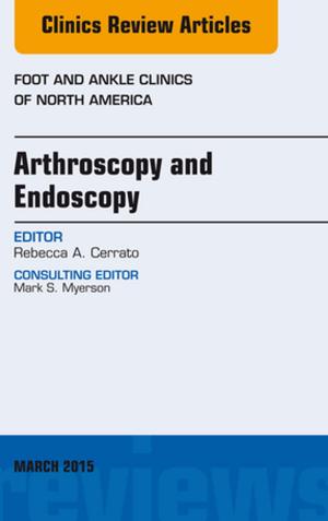 bigCover of the book Arthroscopy and Endoscopy, An issue of Foot and Ankle Clinics of North America, E-Book by 