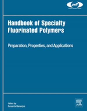 Cover of the book Handbook of Specialty Fluorinated Polymers by Rudi van Eldik, Lee Cronin