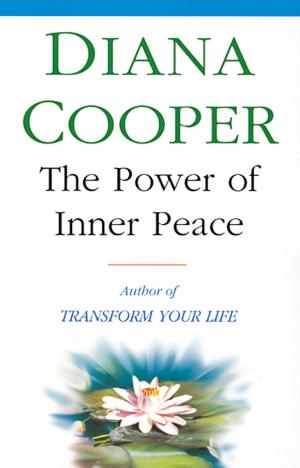 Cover of the book The Power Of Inner Peace by Conrad Potts, Suzanne Potts