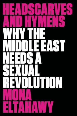 Cover of the book Headscarves and Hymens by Gail Albert