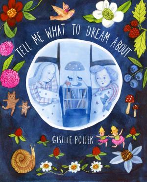 Cover of the book Tell Me What to Dream About by David Almond