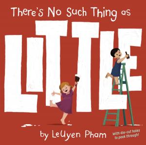 Cover of the book There's No Such Thing as Little by RH Disney