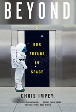 Cover of the book Beyond: Our Future in Space by Joan Leegant