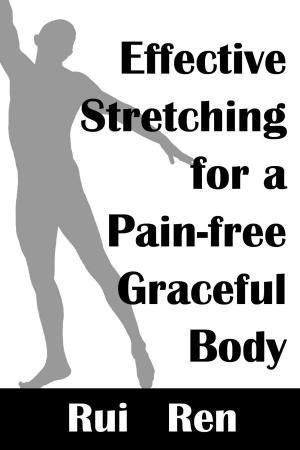 bigCover of the book Effective Stretching for a Pain-free Graceful Body by 