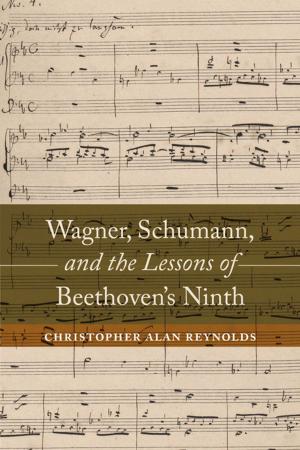 Cover of the book Wagner, Schumann, and the Lessons of Beethoven's Ninth by Tomas Jimenez