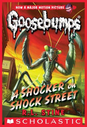 Cover of the book Classic Goosebumps #23: A Shocker on Shock Street by Gordon Korman