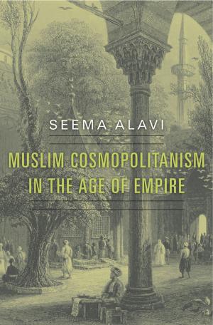 Cover of the book Muslim Cosmopolitanism in the Age of Empire by William Hall