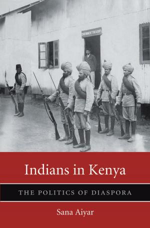Cover of the book Indians in Kenya by Nadia Maria El Cheikh