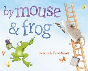 Cover of the book By Mouse and Frog by Brad Meltzer