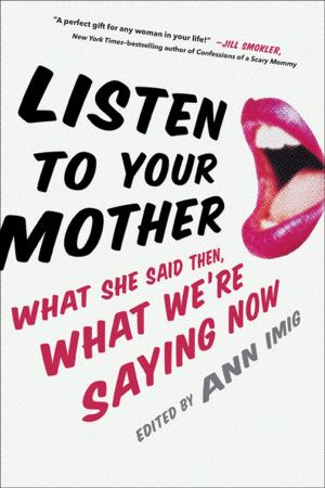 bigCover of the book Listen to Your Mother by 