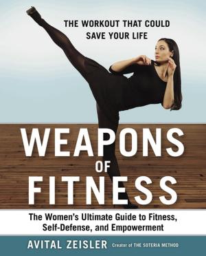 Cover of the book Weapons of Fitness by Gregory L. Jantz, Ph.D., Anne McMurray