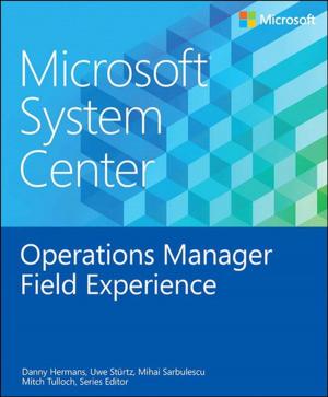 Cover of the book Microsoft System Center Operations Manager Field Experience by Jeannine M. Siviy, M. Lynn Penn, Robert W. Stoddard