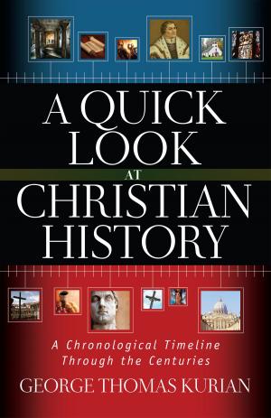 Cover of the book A Quick Look at Christian History by Wendy Dunham, Michal Sparks