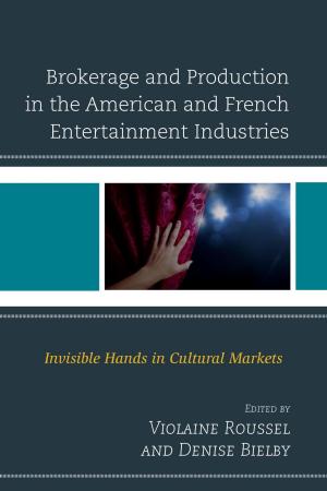 Cover of the book Brokerage and Production in the American and French Entertainment Industries by Carl E. Savage, Associate Professor of Biblical Archaeology, Drew University