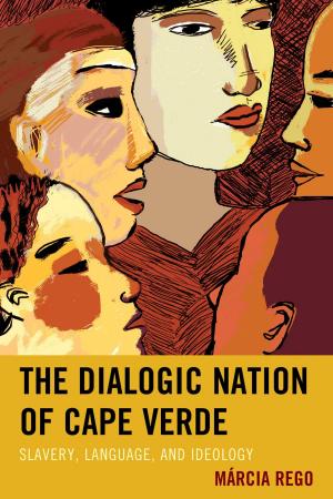 Cover of the book The Dialogic Nation of Cape Verde by Elizabeth Vihlen McGregor