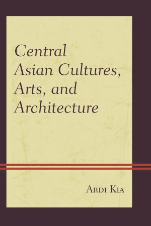 Cover of the book Central Asian Cultures, Arts, and Architecture by Yanran Xu