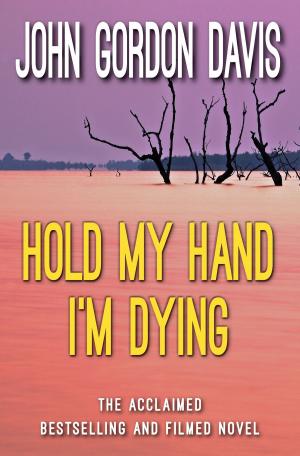 Book cover of Hold My Hand I'm Dying