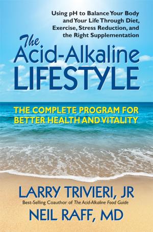 Cover of the book The Acid-Alkaline Lifestyle by Gerard I. Nierenberg, Henry H. Calero