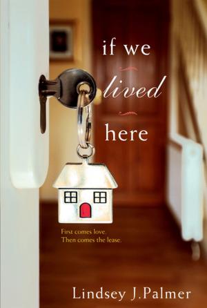 Cover of the book If We Lived Here by Lydia Parks