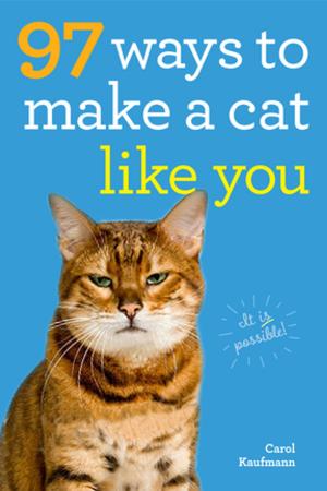 Cover of the book 97 Ways to Make a Cat Like You by Chris Crowley, Henry S. Lodge, M.D.
