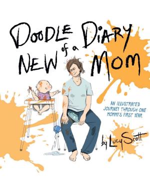 Cover of the book Doodle Diary of a New Mom by Zoe Waring