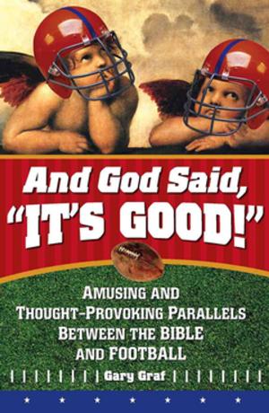 Cover of the book And God Said, "It's Good!" by Richard Atherton