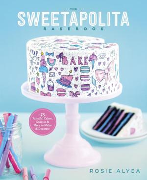 Cover of the book The Sweetapolita Bakebook by Caitlin Freeman