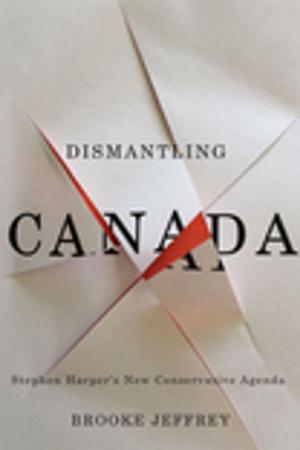 Cover of the book Dismantling Canada by Commission de vérité et réconciliation du Canada
