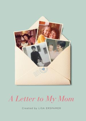 Cover of the book A Letter to My Mom by Alejandro Jodorowsky, Marianne Costa