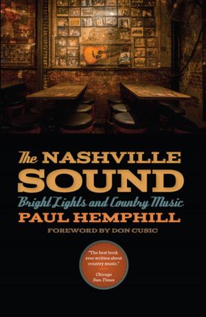 Cover of the book The Nashville Sound by Anthony Szczesiul, Jon Smith, Riché Richardson