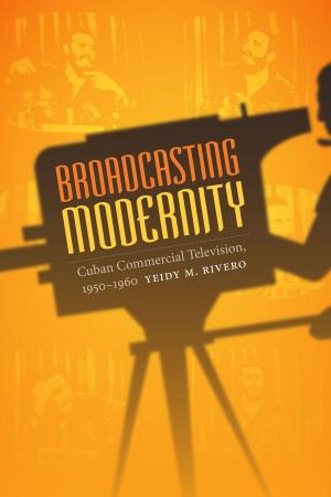 Cover of the book Broadcasting Modernity by V. M. Franck