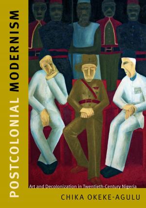 Cover of the book Postcolonial Modernism by Elizabeth A. Povinelli, George Steinmetz, Julia Adams, Nancy Rose Hunt, Webb Keane, Fatma Müge Göcek