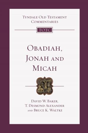Cover of the book Obadiah, Jonah and Micah by Christopher A. Hall