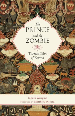 Cover of the book The Prince and the Zombie by Tulku Thondup