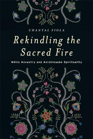 Book cover of Rekindling the Sacred Fire