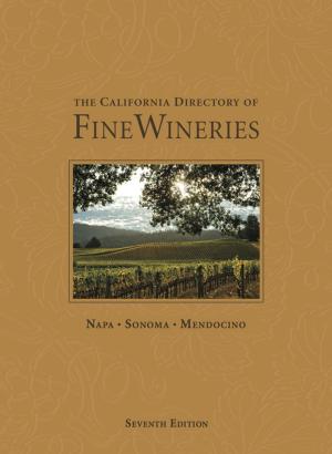 Book cover of The California Directory of Fine Wineries: Napa, Sonoma, Mendocino