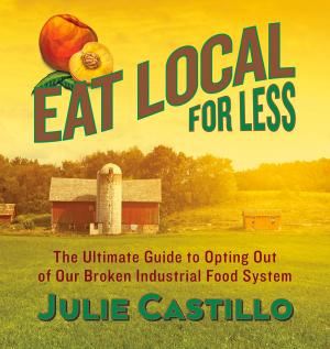 Cover of the book Eat Local for Less by Nadia Giosia
