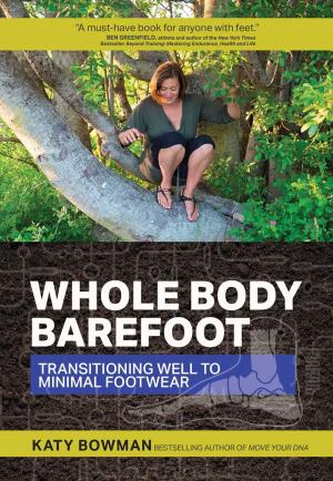 Book cover of Whole Body Barefoot