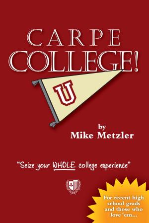 Cover of the book Carpe College! by David Wyld