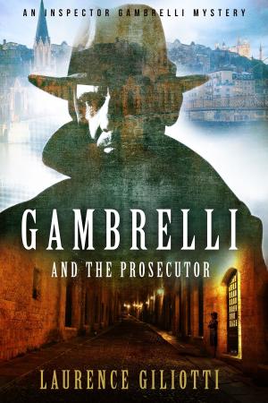 Cover of the book Gambrelli And The Prosecutor by Maggie May