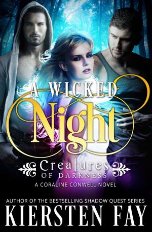 Cover of A Wicked Night (Creatures of Darkness 2) A Coraline Conwell Novel