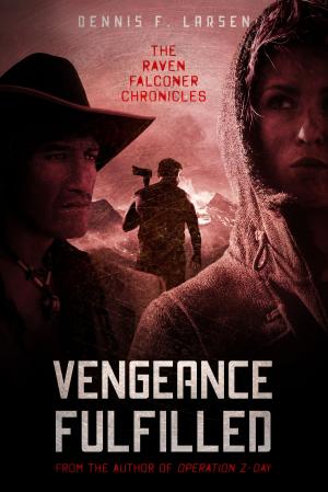 Cover of the book Vengeance Fulfilled (The Raven Falconer Chronicles: Episode Three) by Rhonda Blackhurst