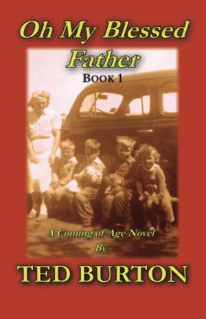 Cover of the book Oh My Blessed Father, Book 1 by Ben Godfrey