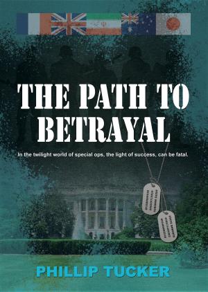 Book cover of The Path To Betrayal