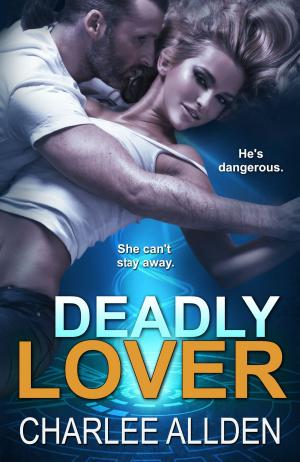 Cover of the book Deadly Lover by Micki Fredricks