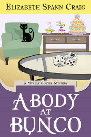 Cover of the book A Body at Bunco by Mary Anne Kelly